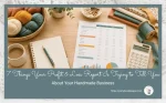 7 Things Your Profit & Loss Report Is Trying to Tell You About Your Handmade Business