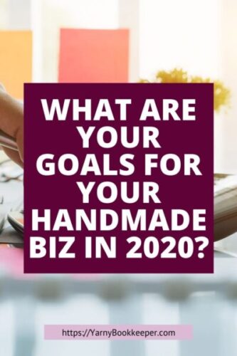 What are your goals for your handmade/creative biz in 2020??  You may think that’s a silly question, but with yearend quickly approaching it seems to be one that is being talked about – A LOT