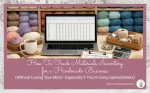How to Track Materials Inventory for a Handmade Business (Without Losing Your Mind) – Especially If You’re Using Spreadsheets
