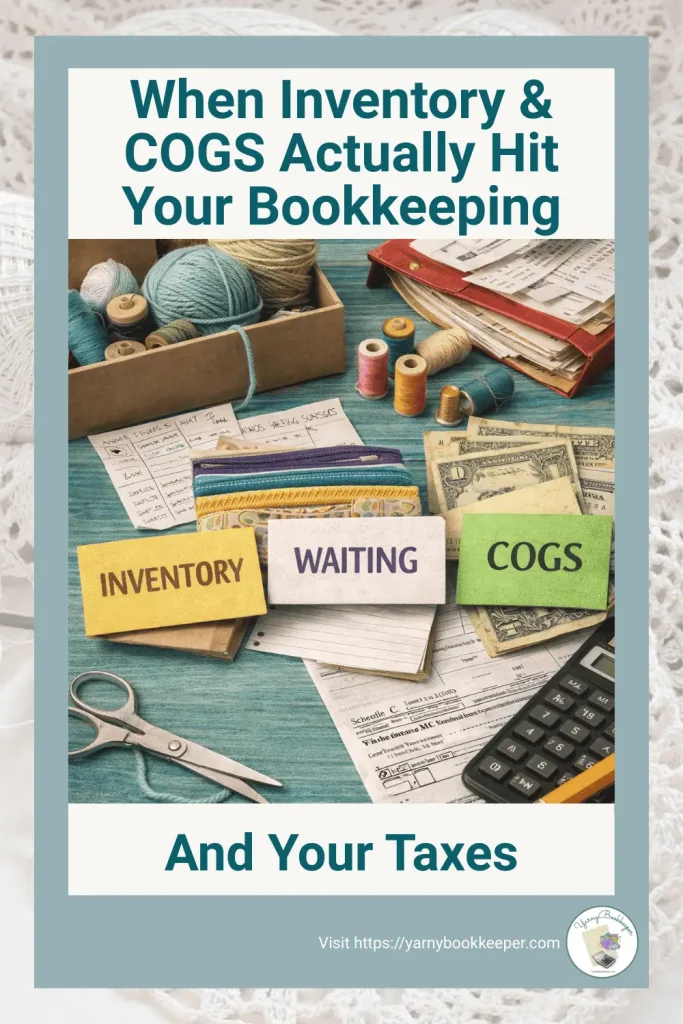 Timeline-style visual explaining when inventory and Cost of Goods Sold count for taxes in a handmade business, showing buy year, make year, and sell year.