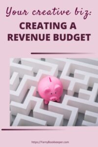 Your Creative Biz-How to Create a Revenue Budget. 