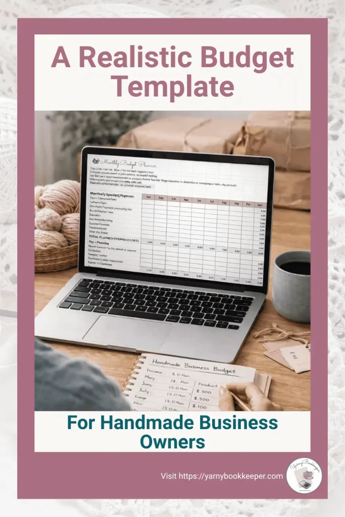 Pinterest graphic for a blog post about a handmade business budget template that helps makers plan for expenses, taxes, product costs, and owner pay.