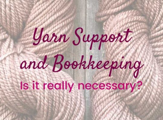 Yarn Support & Bookkeeping - Is it really necessary?