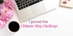 I joined the Ultimate Blog Challenge