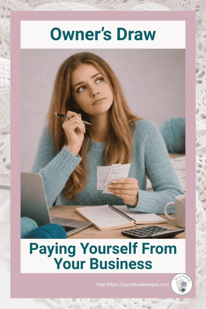 Business owner wondering what an owner's draw is and how it's entered into her bookkeeping system