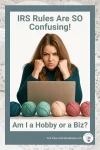 IRS hobby vs business rules explained for handmade sellers including Etsy shops and craft businesses