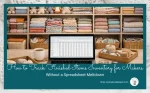 How To Track Finished Items Inventory for Makers-Without a Spreadsheet Meltdown