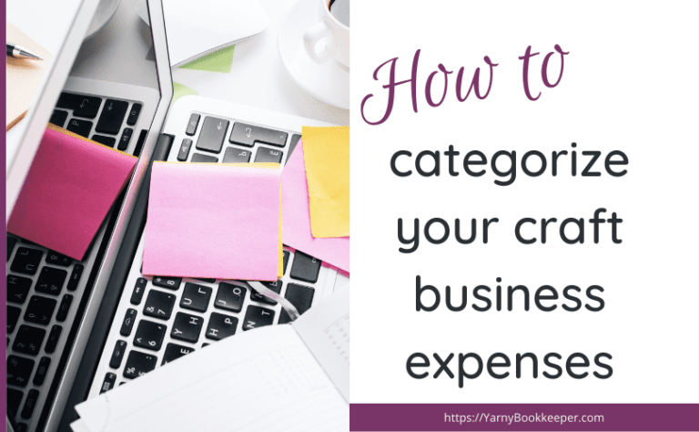 How to categorize craft business expenses - The YarnyBookkeeper