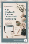 Bookkeeping avoidance is not always about being lazy or bad with numbers. Confusion, fear of mistakes, unclear expense categories, and waiting for the perfect system can all keep makers stuck. This plain-English guide explains how to move forward without making bookkeeping more complicated than it needs to be.