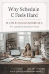 Pinterest graphic explaining why Schedule C feels confusing and how proper bookkeeping helps handmade business owners complete it with less stress.