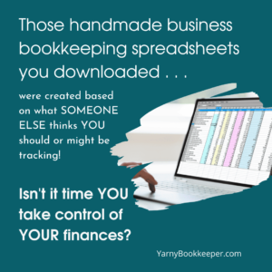 Those handmade business bookkeeping spreadsheets you downloaded