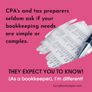 CPA's and Tax Preparers seldom ask