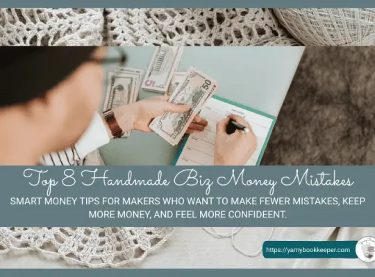 The Top 8 Handmade Biz Money Mistakes