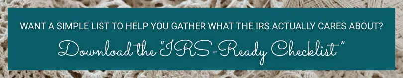Download a Free copy of the IRS-Ready Checklist