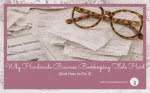 Why Handmade Business Bookkeeping Feels Hard (And How to Fix It)