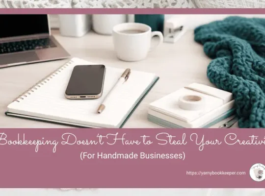 If you’ve ever worried that getting serious about bookkeeping would take the joy out of your handmade business, you’re not alone.